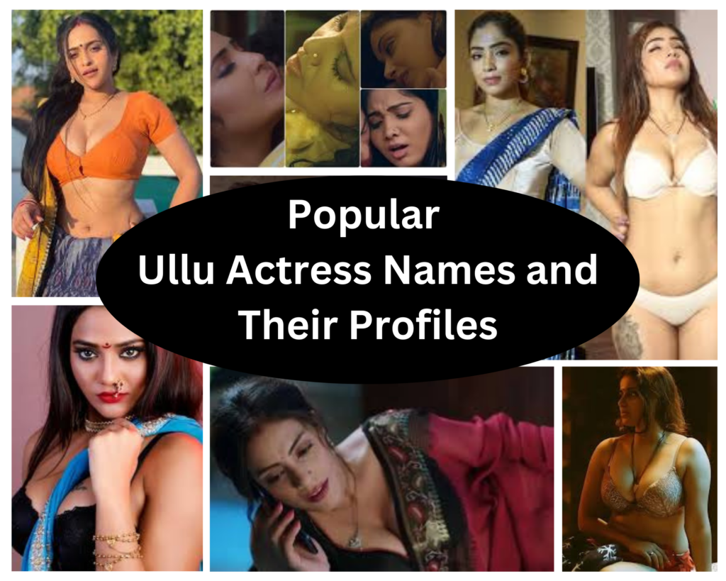 Popular-Ullu-Actress-Names-and-Their-Profiles